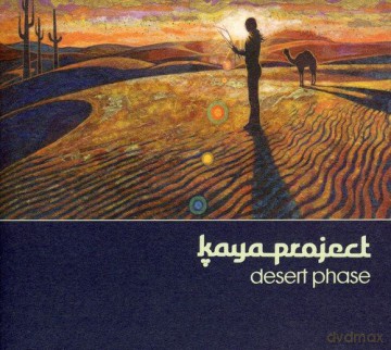 Kaya Project: Desert Phase [CD]