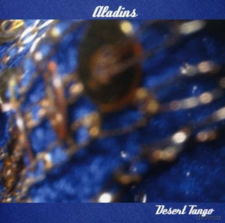 Aladins: Desert Tango [CD]