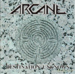 Arcane (Thrash): Destination Unknow 1990 [CD]