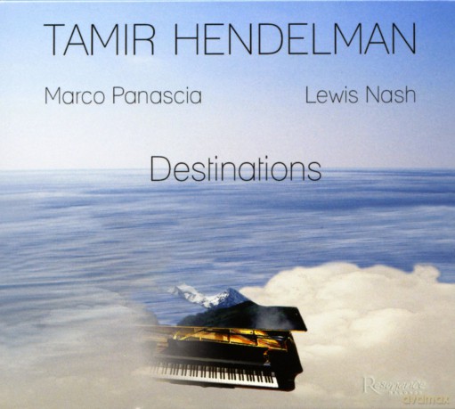 Tamir Hendelman: Destinations [CD]