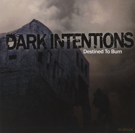 Dark Intentions: Destined to Burn [CD]