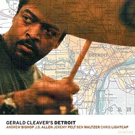 Gerald Cleaver: Detroit [CD]