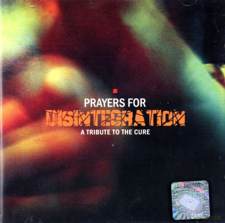 Prayers For Disintegration - A Tribute To The Cure [CD]