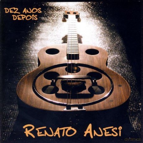Renato Anesi: Dez Anos Depois [CD]