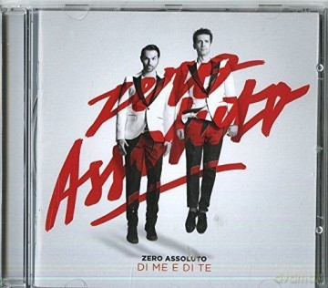 Zero Assoluto: Di Me E Di Te [CD]