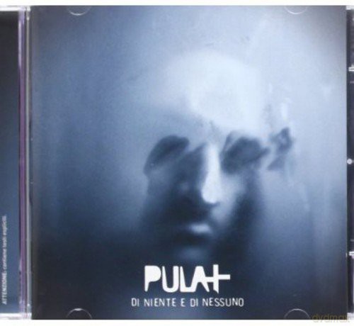 Pula: Di Niente Di Nessuno [CD]