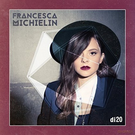 Francesca Michielin: Di20 [CD]