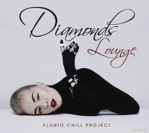 Florio Chill Project: Diamonds Lounge [CD]