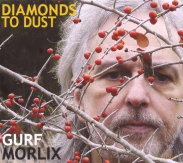Gurf Morlix: Diamonds To Dust [CD]
