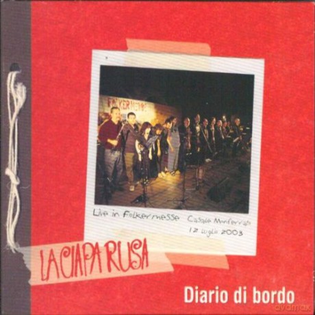 La Ciapa Rusa: Diario Di Bordo [CD]