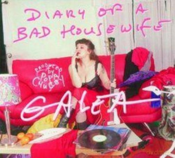Galea: Diary Of A Bad Housewife [CD]