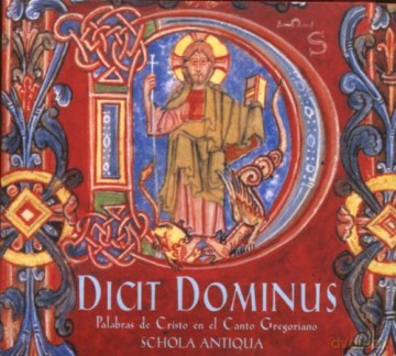 Schola Antiqua: Dicit Dominus [CD]