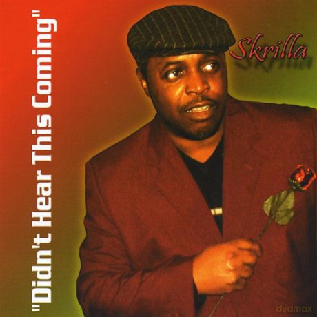 Skrilla: Did'Nt Hear This Coming [CD]