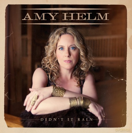 Amy Helm: Didn't It Rain [CD]