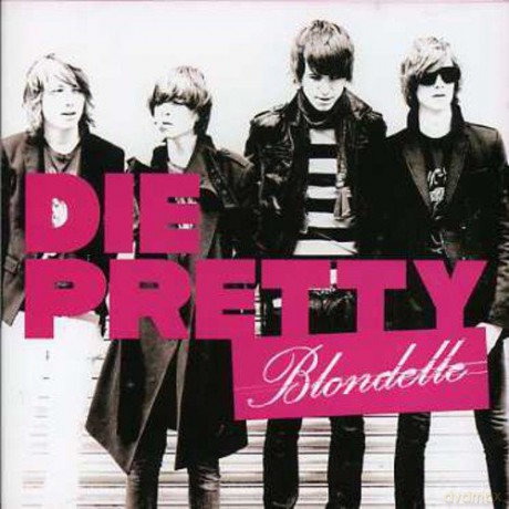 Blondelle: Die Pretty [CD]