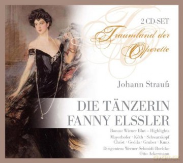 J. Strauss: Die Tanzerin Fanny Elssler [CD]