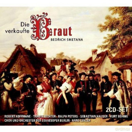 Bedrich Smetana: Die Verkaufte Braut [2CD]