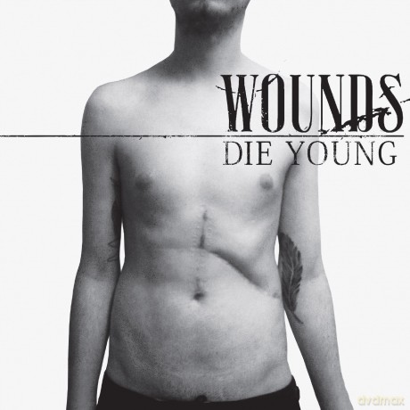 Wounds: Die Young [CD]
