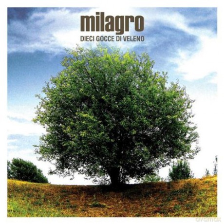 Milagro: Dieci Gocce Di Veleno [CD]