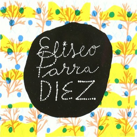 Eliseo Parra: Diez [CD]