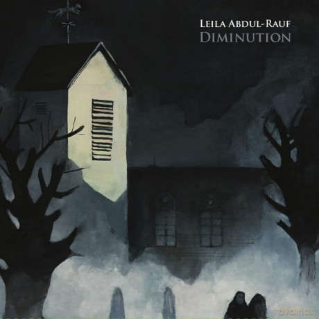Leila Abdul-Rauf: Diminution [CD]