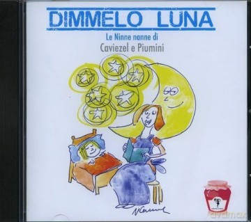 Movie: Dimmelo Luna [CD]