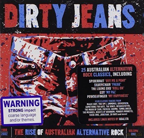 Dirty Jeans: The Rise of Australian Alternative Rock [CD]