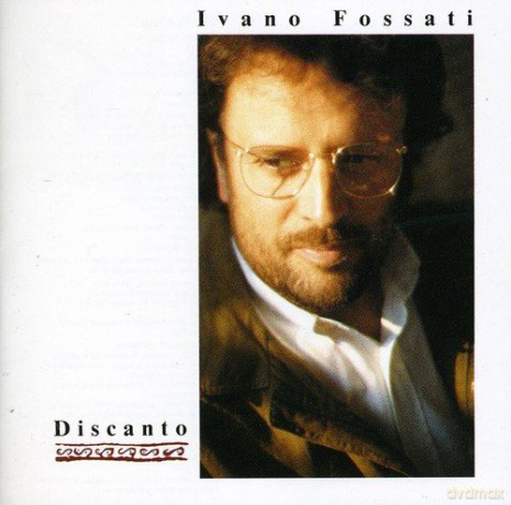 Ivano Fossati: Discanto [CD]