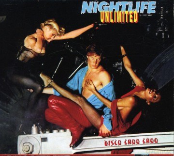 Nightlife Unlimited: Disco Choo Choo [CD]