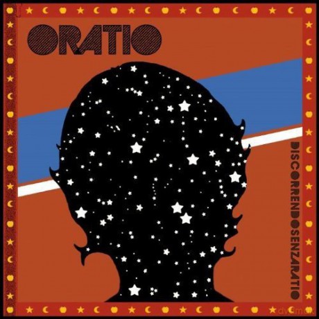 Oratio: Discorrendo Senza Ratio [CD]