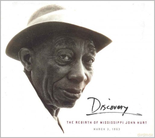 Mississippi John Hurt: Discovery: Rebirth of Mississippi John Hurt [CD]