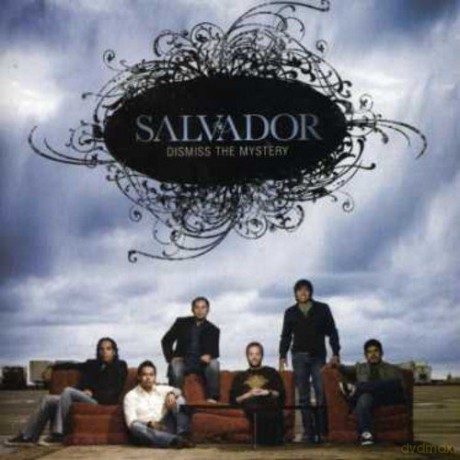 Salvador: Dismiss the Mystery [CD]