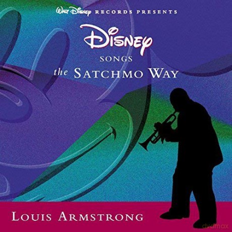 Louis Armstrong: Disney Songs the Satchmo Way [CD]