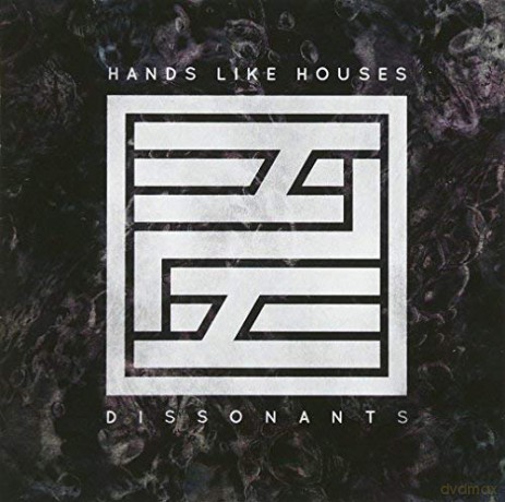 Hands Like Houses: Dissonants [CD]