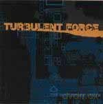 Turbulent Force: Disturbing Truth [CD]