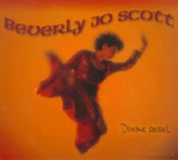 Beverly Jo Scott: Divine Rebel [CD]