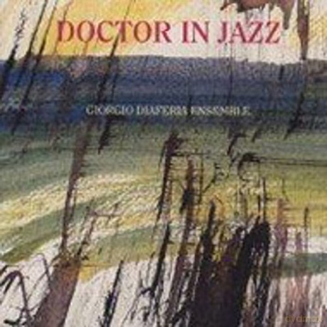 Giorgio Diaferia E: Doctor In Jazz [CD]