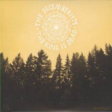 The Decemberists: The King Is Dead (digipack) [CD]