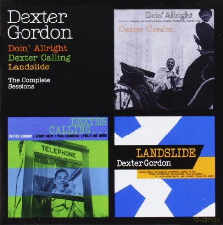 Dexter Gordon: Doin' Allright + Dexter Calling + Landslide - the Complete Sessions [2CD]