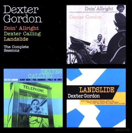 Dexter Gordon: Doin' Allright + Dexter Calling + Landslide - the Complete Sessions [2CD]