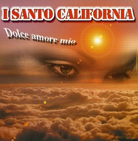 Santo California: Dolce Amore Mio [CD]