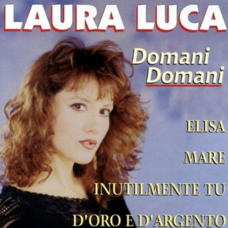 Laura Luca: Domani Domani [CD]