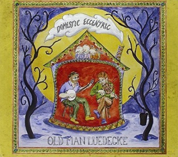 Old Man Luedecke: Domestic Eccentric [CD]