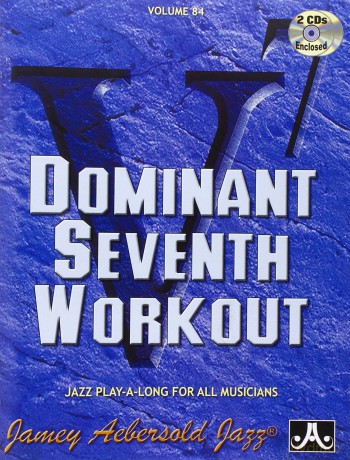 Jamey Aebersold: Dominant 7th Workout [2CD]