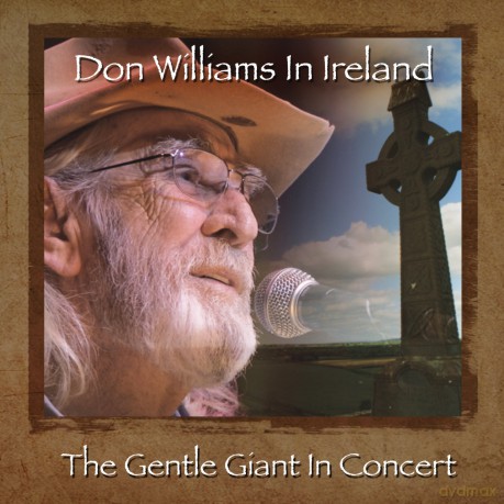 Don Williams: Don Williams In Ireland: Gentle Giant In Concert [CD]