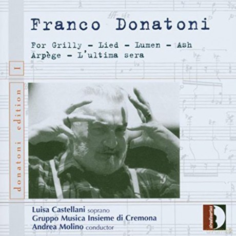 Franco Donatoni: Donatoni: For Grilly; Lied; Lumen; Ash; Arpege; l'ultima Sera [CD]