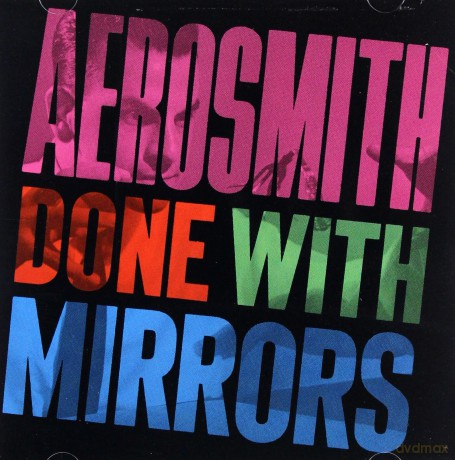 Aerosmith: Done With Mirrors [CD]
