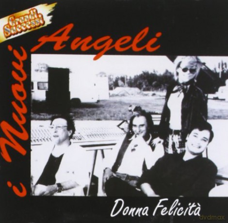 Nuovi Angeli I: Donna Felicita' [CD]
