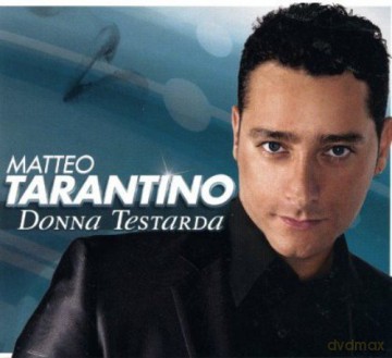 Matteo Tarantino: Donna Testarda [CD]