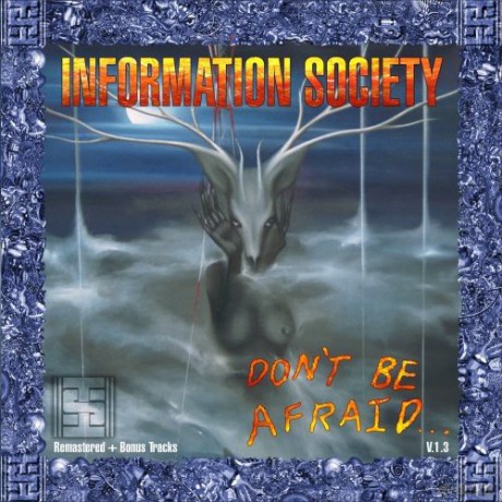 Information Society: Don't Be Afraid v 1 3 [CD]